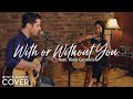 U2 - With Or Without You (Boyce Avenue feat ...