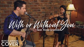 U2 - With Or Without You (Boyce Avenue feat. Kina Grannis acoustic cover) on Spotify & Apple