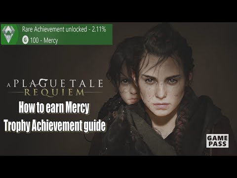 A Plague Tale Requiem How to earn Mercy Trophy Achievement guide