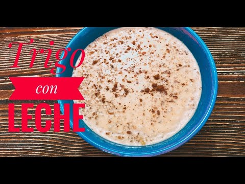 Cómo hacer Trigo con leche - Receta Dominicana, paso a paso 2020