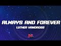 Luther Vandross - Always and Forever (Lyrics)