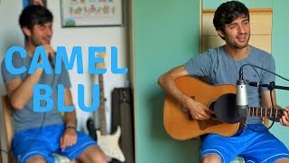 CAMEL BLU - Carl Brave ft. Giorgio Poi (cover acustica)