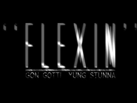 Gon Gotti ft. Yung Stunna - FLEXIN'