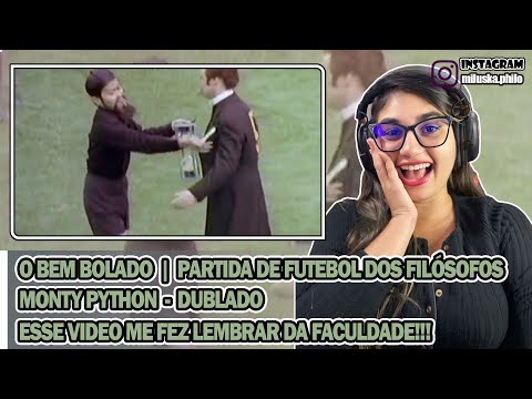 Reacting to THE WELL-THINKED - Philosophers' Football Match - Monty Python - Dubbed