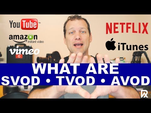 SVOD TVOD AVOD: What Are They (2018)