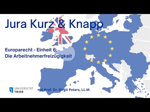 Eurparecht 6: Die Arbeitnehmerfreizügigkeit