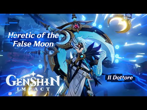 Il Dottore "The Doctor" Phase 1 Boss Theme -Heretic of the False Moon | Genshin Impact "Luna IV" OST