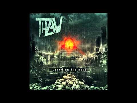 THRAW - Decoding The Past (2013) Full Album