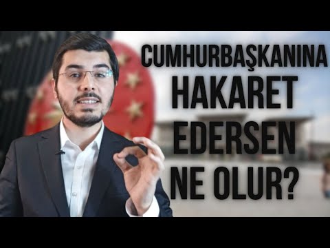 Cumhurbaşkanına Hakaret Suçu Nasıl Oluşur? Cezası Nedir? Haklarınız Nelerdir?