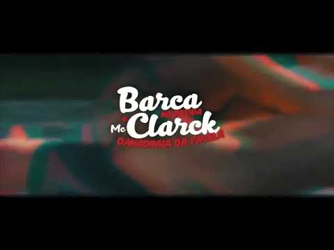 BARCA NA BATIDA E MC CLARCK  - DANADINHA DA FAVELA - CLIP OFICIAL