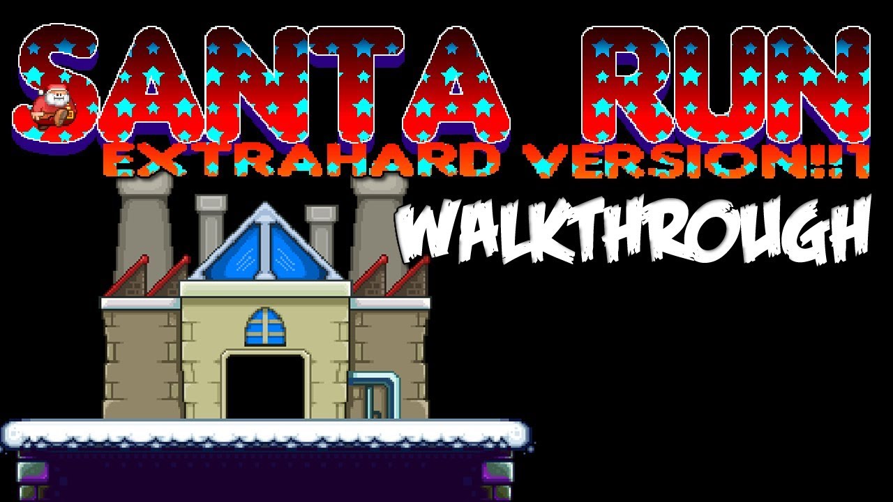 Santa Run Extrahard detonado