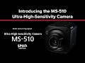 Introducing the Canon MS-510 Ultra-High-Sensitivity Camera