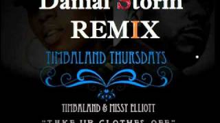 New 2011 Timbaland feat Missy Elliot - Take your clothes off (Danial Stone remix)