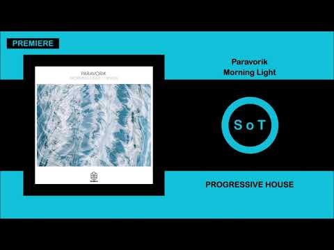 Paravorik - Morning Light (Original Mix) [PREMIERE] [Progressive House] [Songspire Records]