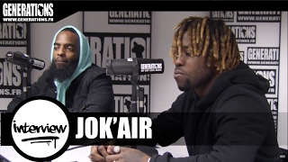 Jok'air - Interview #BigDaddyJok (Live des studios de Generations)