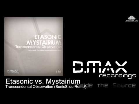 Etasonic vs. Mystairium - Transcendental Observation (SonicSlide Remix)