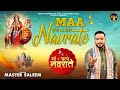 MAA DE AAYE NAVRATE MASTER SALEEM SONU BHAGAT DEVI BHAJAN 2024 MASTER MUSIC