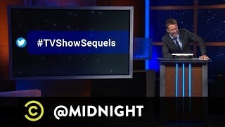 #HashtagWars - #TVShowSequels - @midnight with Chris Hardwick