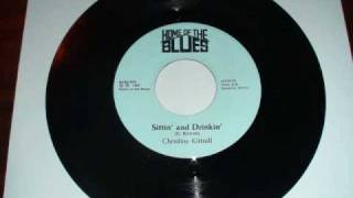 Christine Kittrell - Sittin And Drinkin