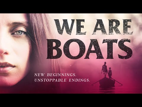 We Are Boats (Trailer)