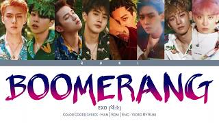 EXO (엑소) - 'BOOMERANG' (부메랑) [Color Coded Lyrics_Han | Rom | Eng]