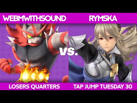 Tap Jump Tuesday 30 - WebMwithsound (Incineroar, Little Mac) vs Rymska (Corrin, Roy) - Losers Quarte