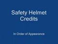 Helmet Safety Commercial For School