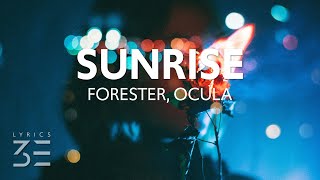 Forester, OCULA - Sunrise (feat. Madeline Megery) [Lyrics]