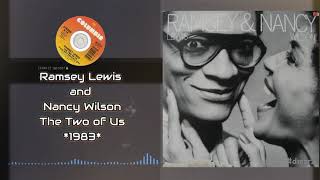 Ramsey Lewis and Nancy Wilson - The Two of Us