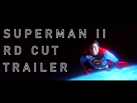 Trailer Superman II - Richard Donner Cut