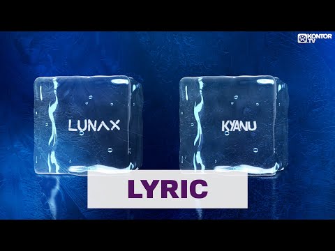 LUNAX x KYANU – Cold As Ice (Official Lyric Video)