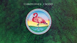 Christopher Cross - Sailing (Official Lyric Video)