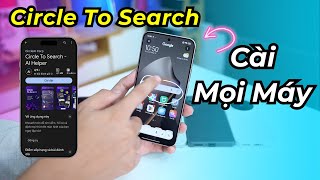 Instructions for installing Circle To Search for all laptop models: Xiaomi, iQoo, Vivo, Oppo, One...