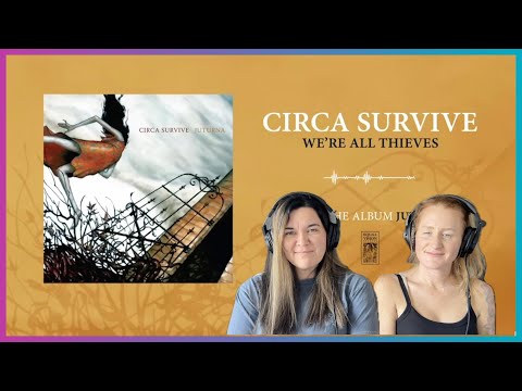 D'N'A Reacts: Circa Survive | We're All Thieves