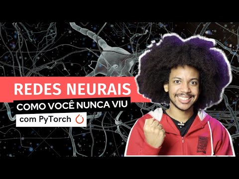 Introdução ao PyTorch - Redes Neurais - Primeiros passos com Pytorch - Deep Learning #1