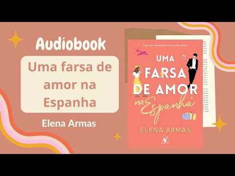 UMA FARSA DE AMOR NA ESPANHA (Audiobook) – Capítulos 1 a 6 – Sucesso do Tik Tok | Elena Armas