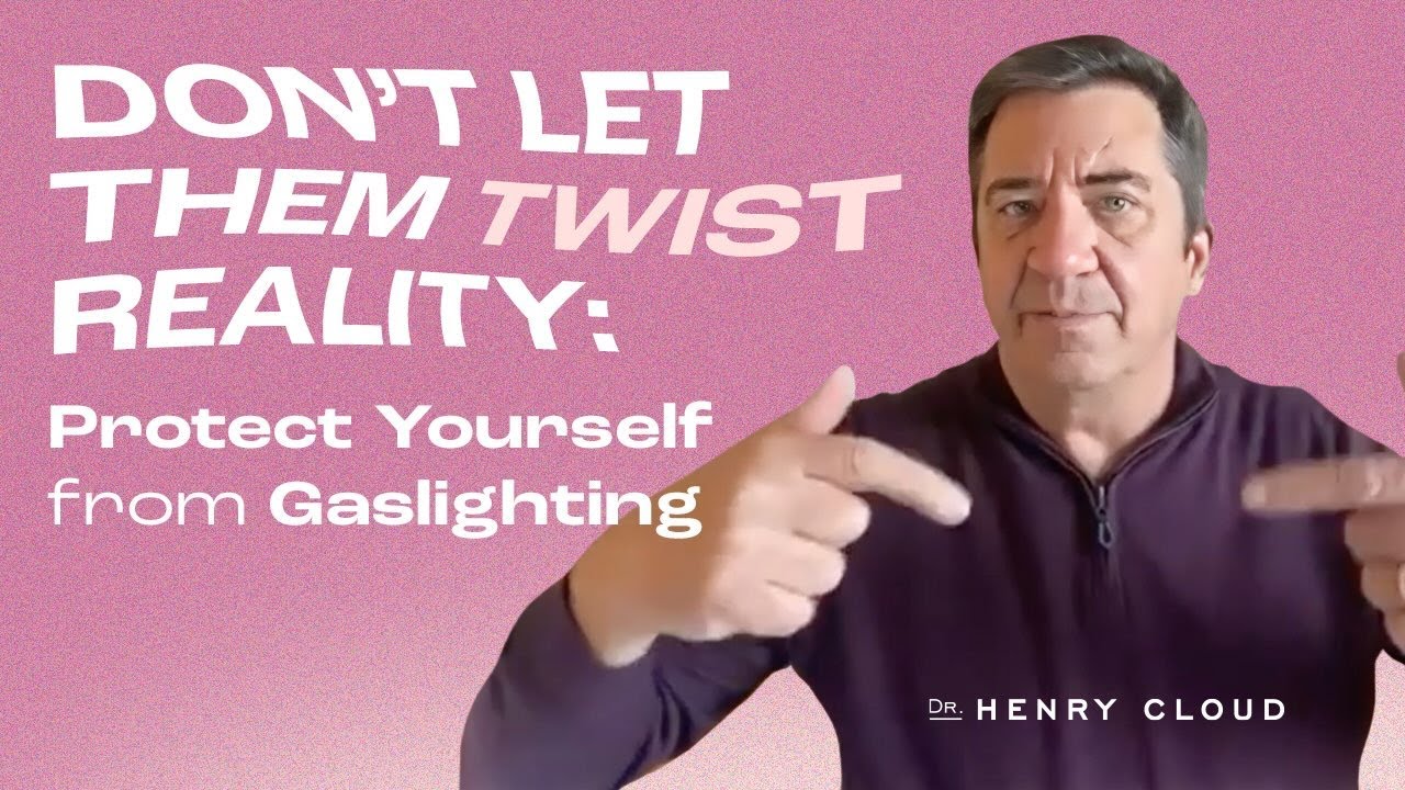 How to Protect Yourself from Manipulation & Invalidation | Dr. Henry Cloud