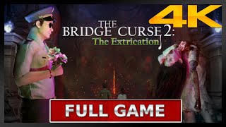 THE BRIDGE CURSE 2: THE EXTRICATION | FULL GAMEPLAY | No Commentary | 4K