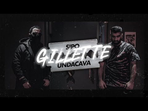 SIPO feat. UNDACAVA - GILLETTE [official Video]