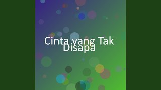 Download lagu Cinta yang Tak Disapa mp3