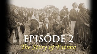 Episode 2: What Led Up to the Apparitions