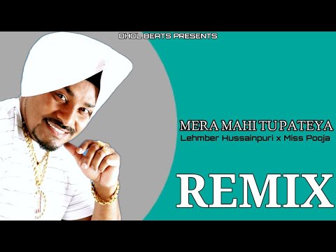 Mera Mahi Tu Pateya l Dhol Remix l Lehmber Hussainpuri l Miss Pooja l Latest Punjabi Song 2023