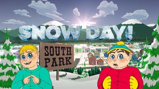 South Park Snow Day! Episode one : The introduction