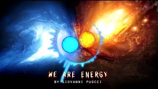 WE ARE ENERGY - EPIC POWERFULL MUSIC | BY Giovanni Puocci