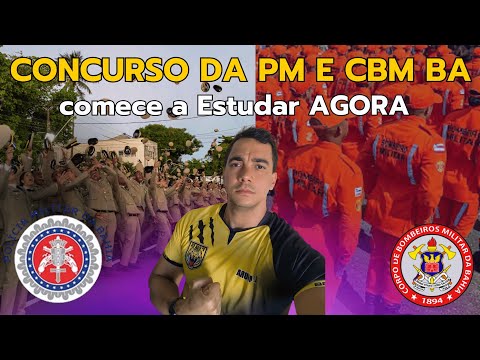 Edital do Concurso da PM e CBM BA. Comece a Estudar!