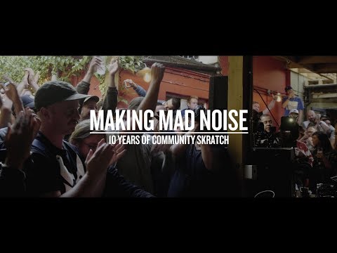 MAKING MAD NOISE - 10 YEARS OF COMMUNITY SKRATCH GAMES