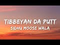 Tibbeyan Da Putt Lyrics With English Sidhu Moose Wala The Kidd RIP SMW LEGEND