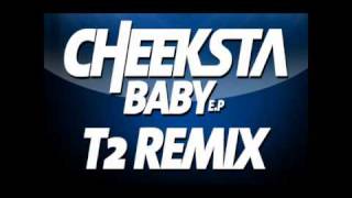 Cheeksta - Baby (sizzla) T2 REMIX
