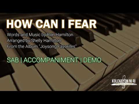 How Can I Fear | SAB | Piano