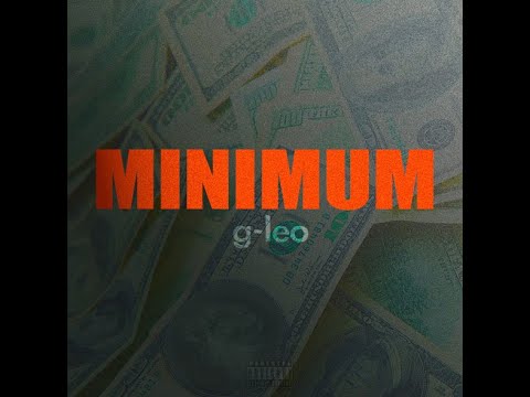 G Leo - "MINIMUM" (Official Audio)